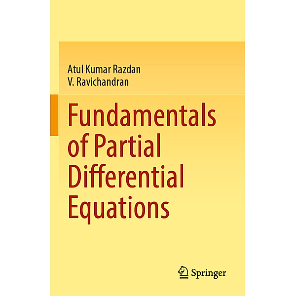 Fundamentals of Partial Differential Equations, Atul Kumar Razdan, V. Ravichandran