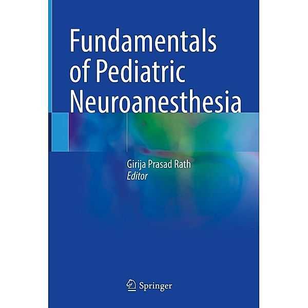 Fundamentals of Pediatric Neuroanesthesia