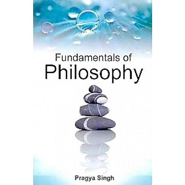 Fundamentals of Philosophy, Pragya Singh