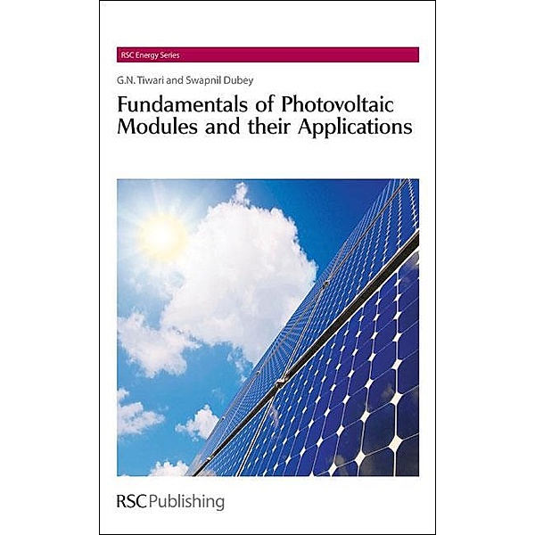 Fundamentals of Photovoltaic Modules and their Applications / ISSN, Gopal Nath Tiwari, Swapnil Dubey