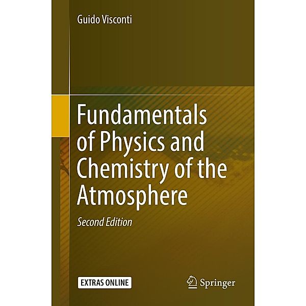 Fundamentals of Physics and Chemistry of the Atmosphere, Guido Visconti