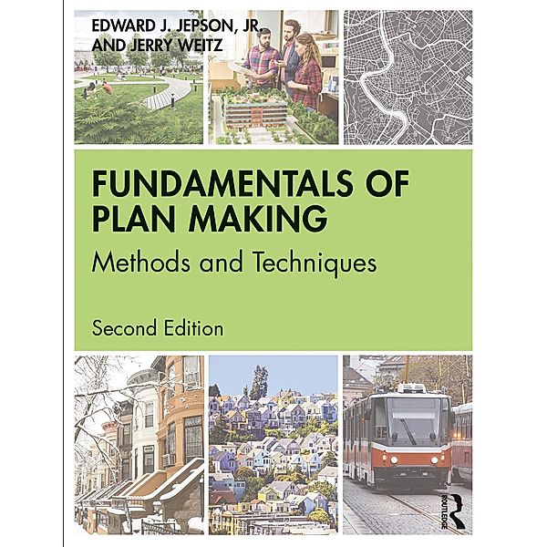 Fundamentals of Plan Making, Edward J. Jepson Jr., Jerry Weitz