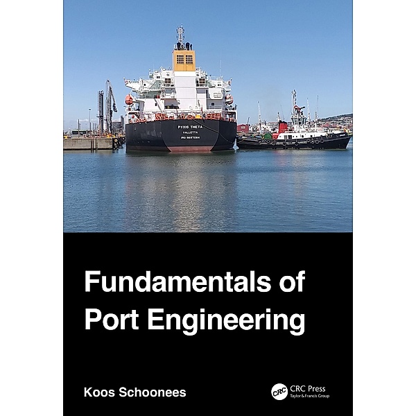 Fundamentals of Port Engineering, Koos Schoonees