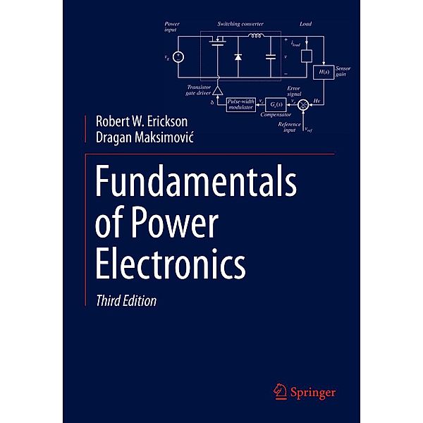 Fundamentals of Power Electronics, Robert W. Erickson, Dragan Maksimovic
