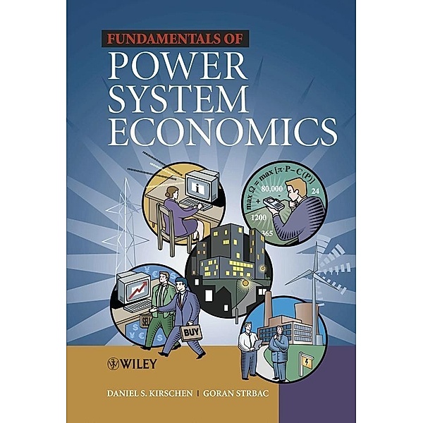 Fundamentals of Power System Economics, Daniel S. Kirschen, Goran Strbac