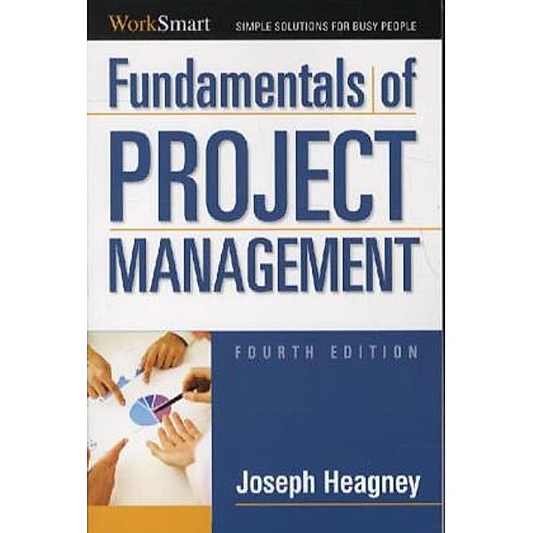 Fundamentals of Project Management, Joseph Heagney