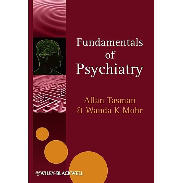 Fundamentals of Psychiatry, Allan Tasman, Wanda K. Mohr