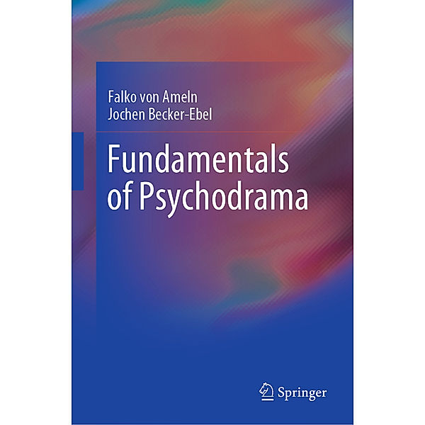 Fundamentals of Psychodrama, Falko von Ameln, Jochen Becker-Ebel