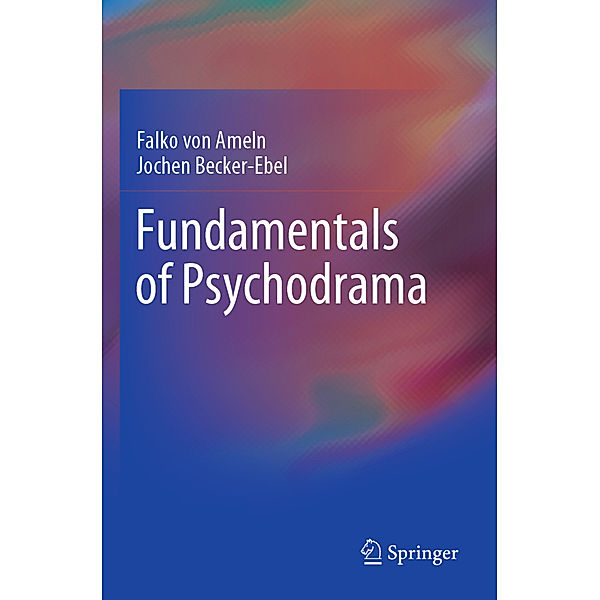 Fundamentals of Psychodrama, Falko von Ameln, Jochen Becker-Ebel