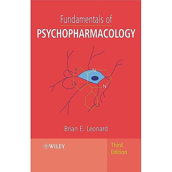 Fundamentals of Psychopharmacology, 3d Edition, Brian E. Leonard