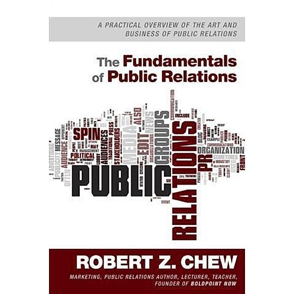 Fundamentals of Public Relations, Robert Z. Chew