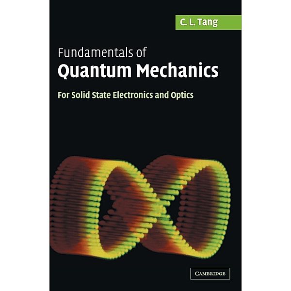 Fundamentals of Quantum Mechanics, C. L. Tang