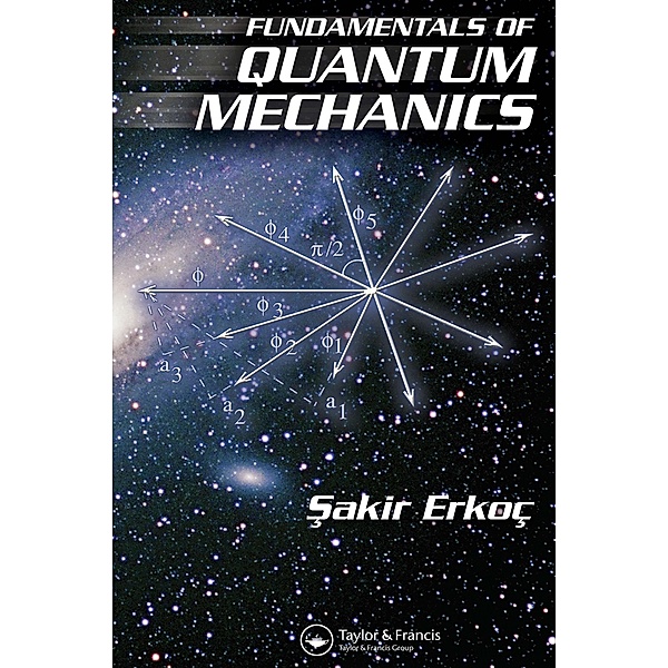 Fundamentals of Quantum Mechanics, Sakir Erkoc