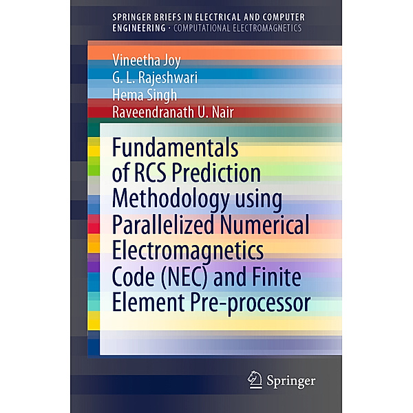 Fundamentals of RCS Prediction Methodology using Parallelized Numerical Electromagnetics Code (NEC) and Finite Element Pre-processor, Vineetha Joy, G. L. Rajeshwari, Hema Singh