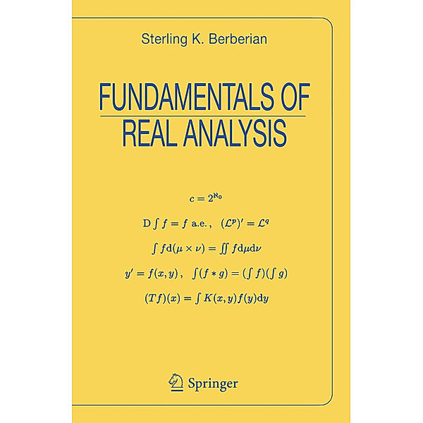 Fundamentals of Real Analysis, Sterling K. Berberian