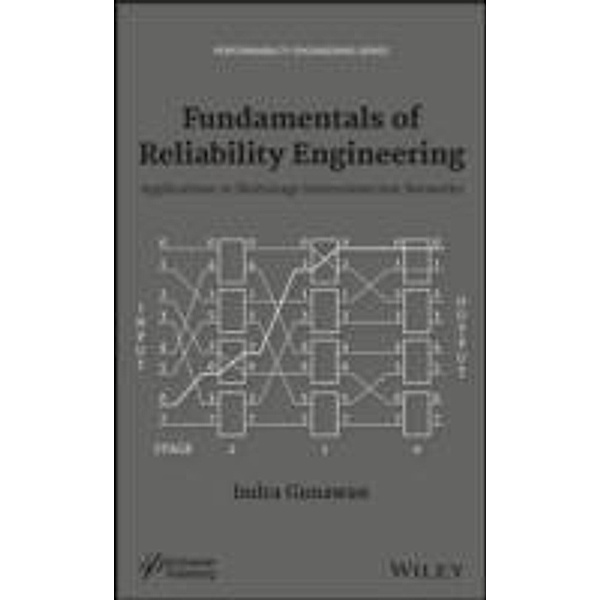 Fundamentals of Reliability Engineering / Performability Engineering Series, Indra Gunawan