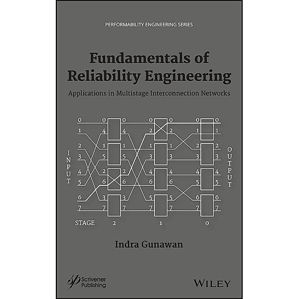 Fundamentals of Reliability Engineering / Performability Engineering Series, Indra Gunawan