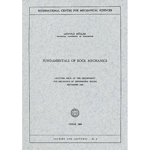 Fundamentals of Rock Mechanics / CISM International Centre for Mechanical Sciences Bd.8, Leopold Müller