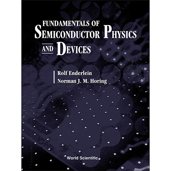 Fundamentals Of Semiconductor Physics And Devices, Rolf Enderlein
