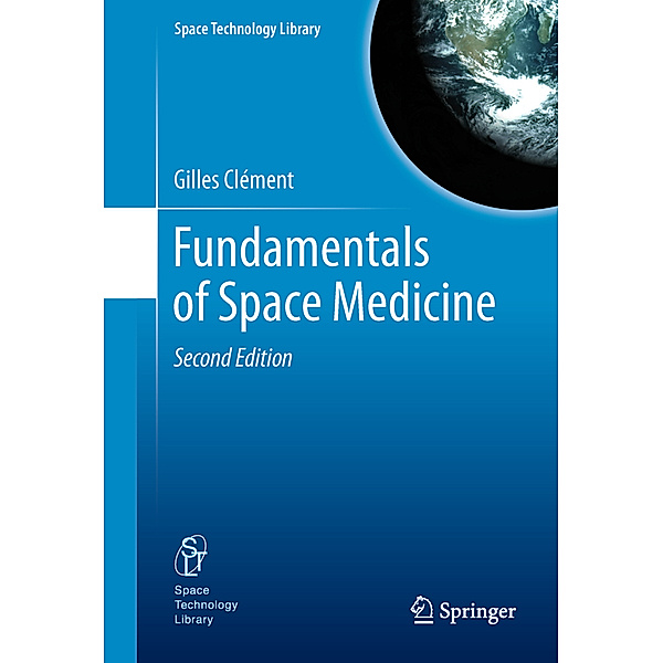 Fundamentals of Space Medicine, Gilles Clément
