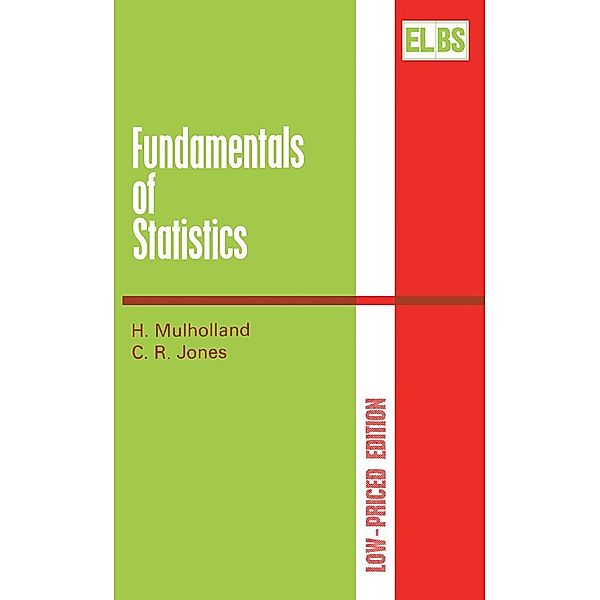 Fundamentals of Statistics, H. Mulholland, C. R. Jones