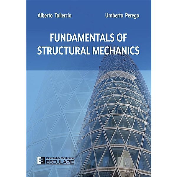 Fundamentals of Structural Mechanics, Alberto Taliercio, Umberto Perego