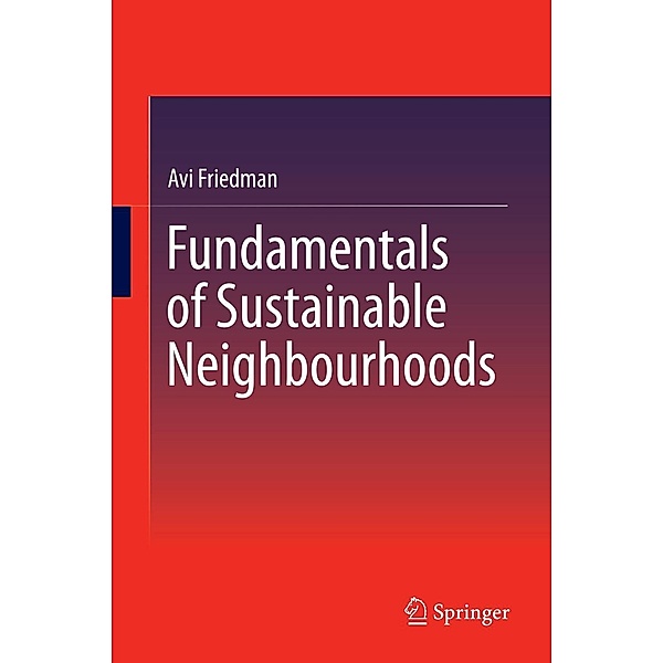 Fundamentals of Sustainable Neighbourhoods, Avi Friedman