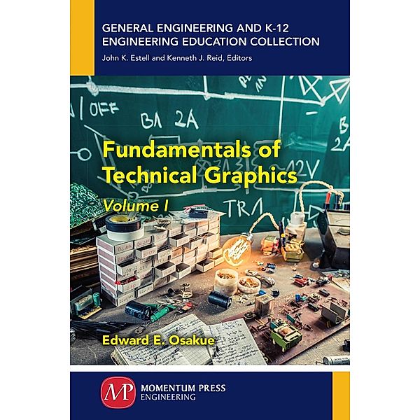 Fundamentals of Technical Graphics, Volume I, Edward E. Osakue