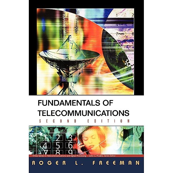 Fundamentals of Telecommunications, Roger L. Freeman