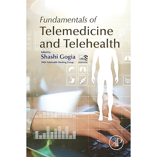 Fundamentals of Telemedicine and Telehealth