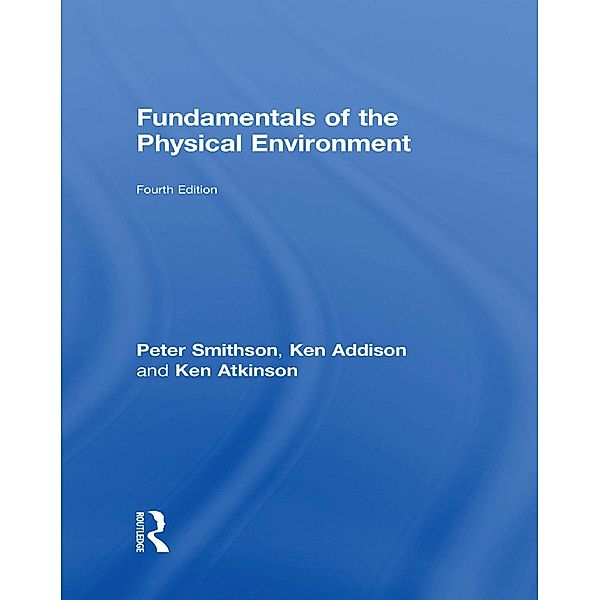 Fundamentals of the Physical Environment, Peter Smithson, Ken Addison, Ken Atkinson