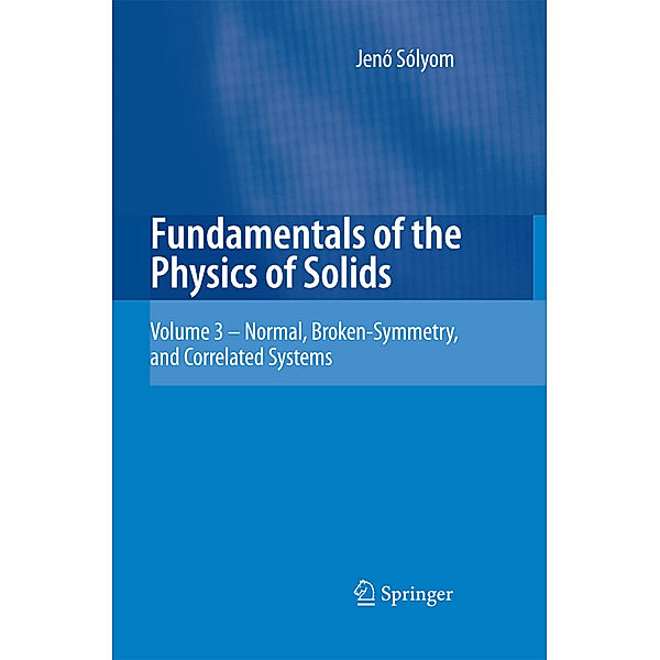 Fundamentals of the Physics of Solids, Jenö Sólyom