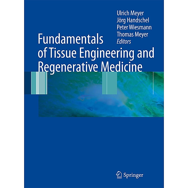 Fundamentals of Tissue Engineering and Regenerative Medicine