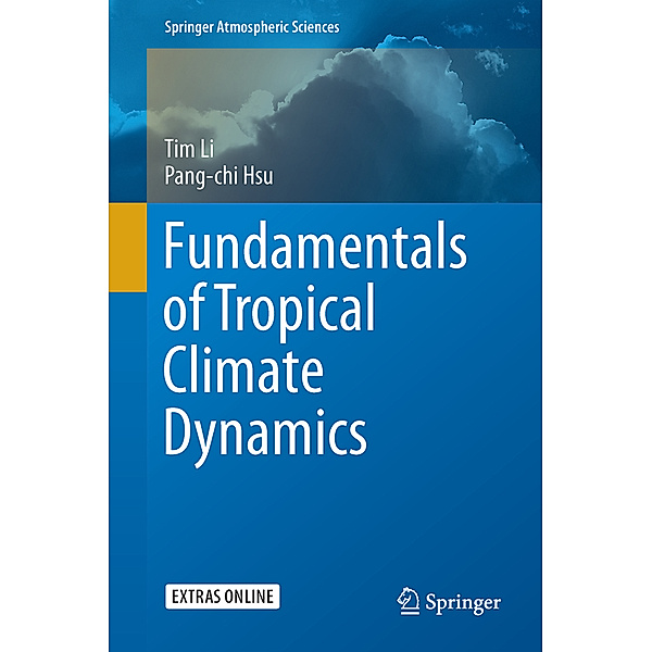 Fundamentals of Tropical Climate Dynamics, Tim Li, Pang-chi Hsu