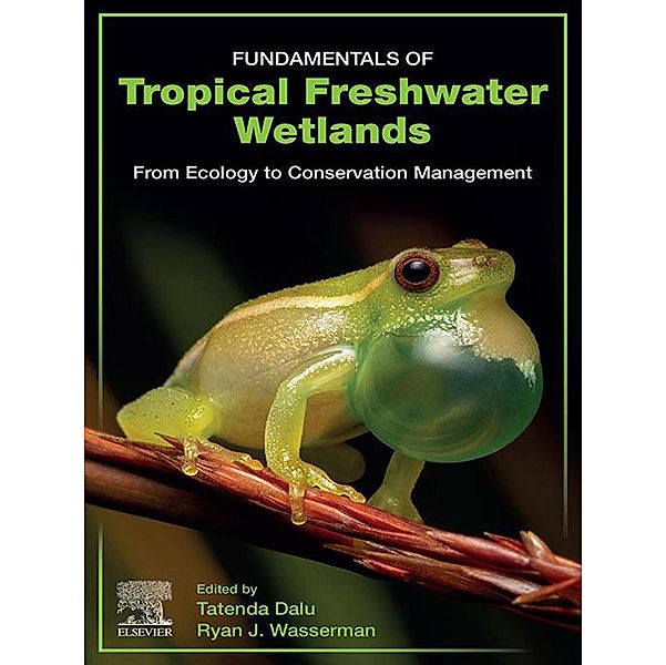 Fundamentals of Tropical Freshwater Wetlands