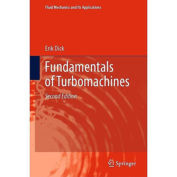 Fundamentals of Turbomachines / Fluid Mechanics and Its Applications Bd.130, Erik Dick