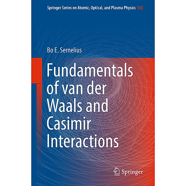 Fundamentals of van der Waals and Casimir Interactions, Bo E. Sernelius