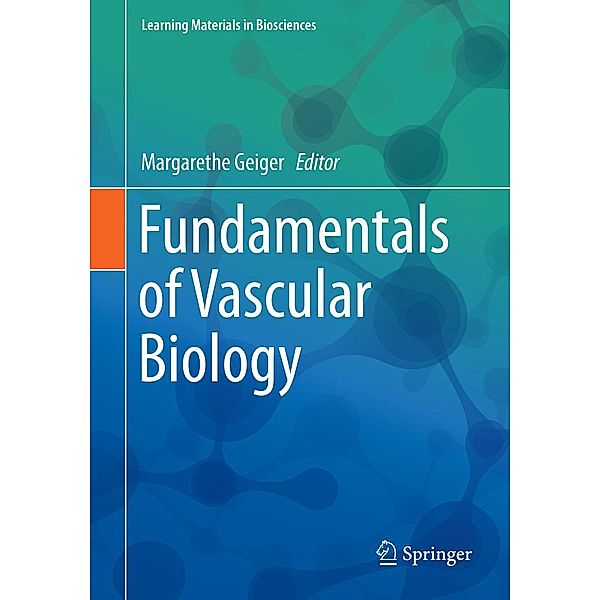 Fundamentals of Vascular Biology / Learning Materials in Biosciences