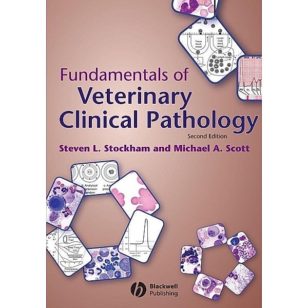 Fundamentals of Veterinary Clinical Pathology, Steven L. Stockham, Michael A. Scott