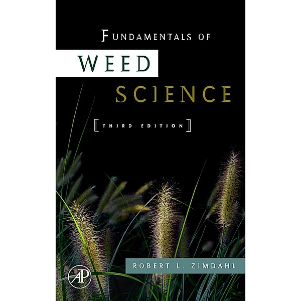 Fundamentals of Weed Science, Robert L Zimdahl