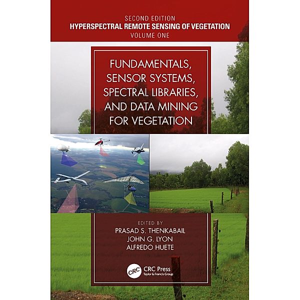 Fundamentals, Sensor Systems, Spectral Libraries, and Data Mining for Vegetation