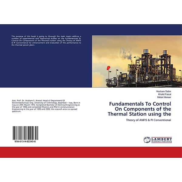 Fundamentals To Control On Components of the Thermal Station using the, Hosham Salim, Khalid Faisal, Malak Moneer