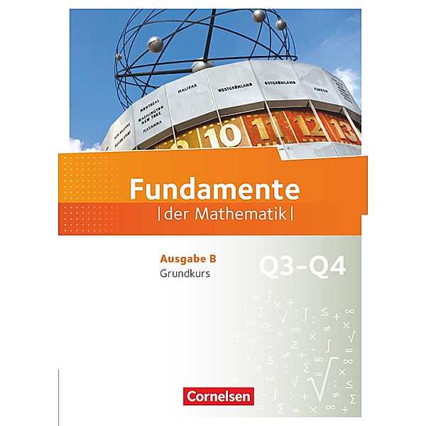 Fundamente der Mathematik - Ausgabe B - ab 2017 - 12. Schuljahr/ Q3-Q4: Grundkurs