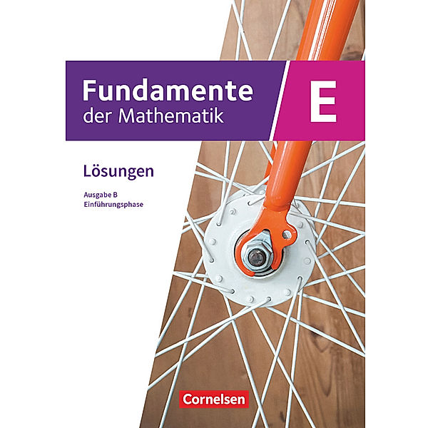 Fundamente der Mathematik - Ausgabe B - ab 2017 - Einführungsphase - Klasse 11 an Sekundarschulen