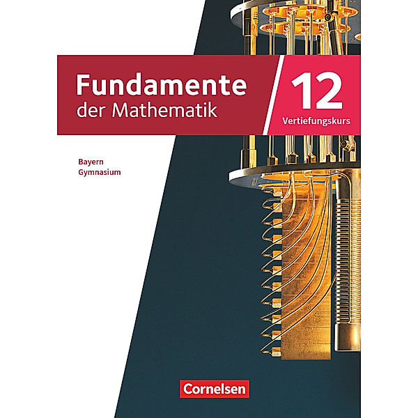 Fundamente der Mathematik - Bayern - 2023 - 12. Jahrgangsstufe