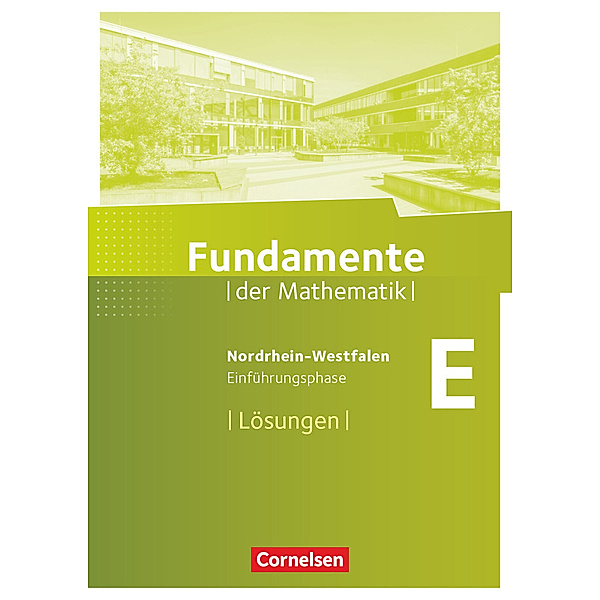 Fundamente der Mathematik / Fundamente der Mathematik - Nordrhein-Westfalen ab 2013 - Einführungsphase