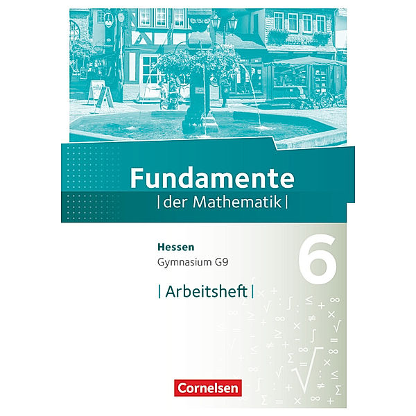 Fundamente der Mathematik - Hessen ab 2017 - 6. Schuljahr