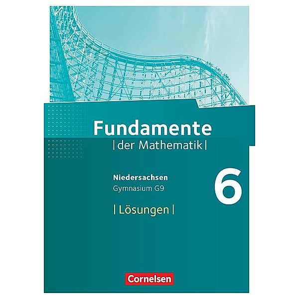 Fundamente der Mathematik - Niedersachsen ab 2015 - 6. Schuljahr