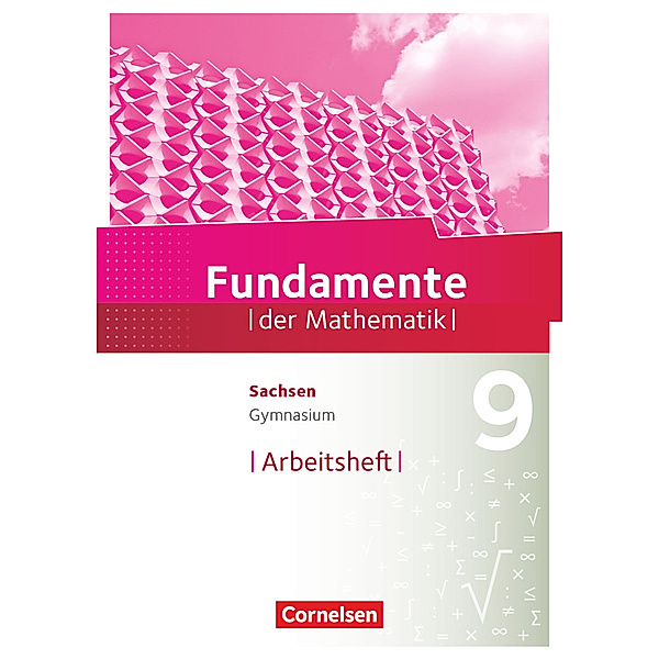Fundamente der Mathematik - Sachsen - 9. Schuljahr