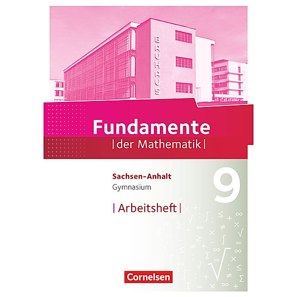 Fundamente der Mathematik - Sachsen-Anhalt ab 2015 - 9. Schuljahr